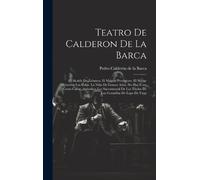 Pedro Calderón de la Barca Teatro De Calderon De La Barca (Copertina rigida)