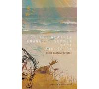 Pedro Carmona-Alvar The Weather Changed, Summer Came and So (Copertina rigida)