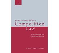 Pedro Caro de Sous The Private Enforcement of Competition La (Copertina rigida)