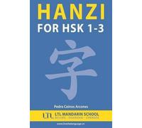 Pedro Ceinos Arcones Hanzi for HSK 1-3 (Tascabile)