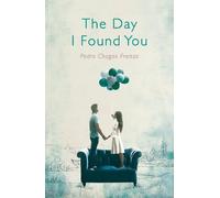 Pedro Chagas Freitas The Day I Found You (Tascabile)