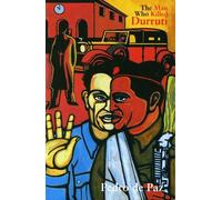 Pedro de Paz The Man Who Killed Durruti (Tascabile)