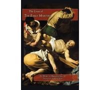 Pedro De Ribadeneyra Lives of the Early Martyrs (Tascabile)