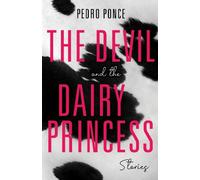 Pedro E. Ponce Jr. The Devil and the Dairy Princess (Tascabile) Blue Light Books