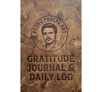 Pedro Fan Art Gratitude Journal: 30-Page Aesthetic Notebook with Water Tracker, Weather Log, and Daily Affirmations - Novelty Gift for Fans