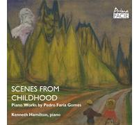 Pedro Faria Gome Scenes from My Childhood: Piano Works By Pedro Faria Gome (CD)
