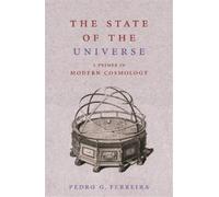 Pedro Ferreira The State of the Universe (Tascabile)