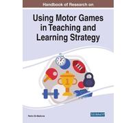 Pedro Gil-Madro Handbook of Research on Using Motor Games in (Copertina rigida)