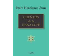 Pedro Henríquez Ureña Henriquez Urena Pedro Cuentos de la nana Lupe (Book)