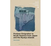 Pedro Iacobelli Postwar Emigration to South America from Japan and t (Tascabile)