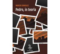 Pedro, in teoria - Gonsalez Marcos