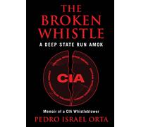 Pedro Israel Orta The Broken Whistle (Copertina rigida)