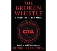 Pedro Israel Orta The Broken Whistle (Tascabile)
