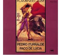 Pedro Iturralde & Paco de Luci - Flamenco Jazz
