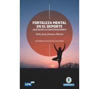 Pedro Jesús Jiménez Martín Fortaleza Mental en el Deporte (Tascabile)