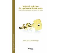 Pedro Jose Rasc Manual Practico de Opciones Financieras. Una Forma E (Tascabile)