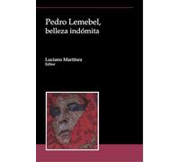 Pedro Lemebel, Belleza Indómita