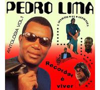 PEDRO LIMA - RECORDAR E VIVER: ANTOLOGIA VOL. 1