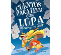 Pedro Mañas Cuentos para leer con lupa del detective Piccard (Copertina rigida)