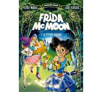 Pedro Mañas Frida McMoon y la pócima dorada / Frida McMoon an (Copertina rigida)