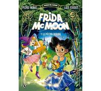 Pedro Mañas Frida McMoon y la pócima dorada / Frida McMoon an (Copertina rigida)