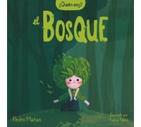 Pedro Mañas ¿Quién soy? El bosque / Who Am I? The Forest (Copertina rigida)