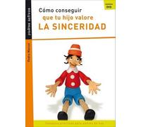 Pedro Marcet Cómo Conseguir Que Tu Hijo Valore La Sinceridad (Tascabile)