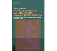 Pedro Monteiro Ficção E Memória Na Literatura Cavaleiresca Ib (Copertina rigida)