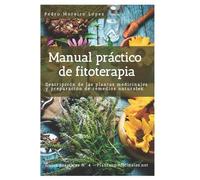 Pedro Moreiro López Manual práctico de fitoterapia (Tascabile) Guías Prácticas