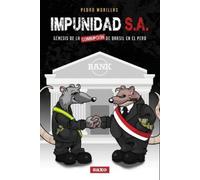 Pedro Morillas Impunidad S.A.: Génesis de la corrupción de Brasil en (Tascabile)