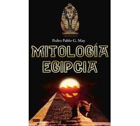 Pedro Pablo G May Mitología Egipcia (Tascabile)