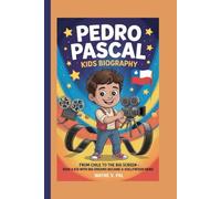 Pedro Pascal Kids Biography: From Chile to the Big Screen - How a kid with big dreams became a Hollywood hero