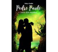 Pedro Paulo entre dois mundos