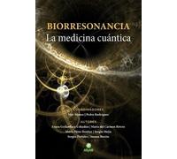 Pedro Rodriguez Sergio Mejía Sergio Portales Biorresonancia (Tascabile)
