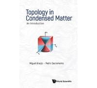 Pedro Sacramento Migue TOPOLOGY IN CONDENSED MATTER: AN INTR (Copertina rigida)