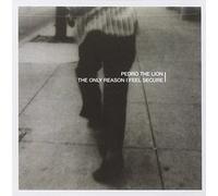 Pedro The Lion - Only Reason I Feel Secur