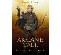 Pedro Urvi Arcane Call (Tascabile) Path of the Ranger