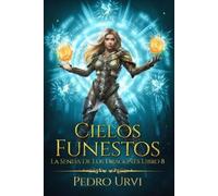 Pedro Urvi Cielos funestos (Tascabile) La Senda de los Dragones