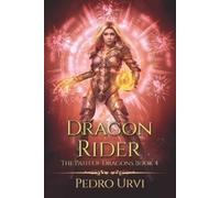 Pedro Urvi Dragon Rider (Tascabile) Path of Dragons