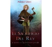 Pedro Urvi El Sacrificio del Rey (Tascabile) El Sendero del Guardabosques