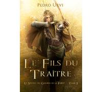 Pedro Urvi Le fils du traître (Tascabile) Le Sentier Du Gardien de la Forêt