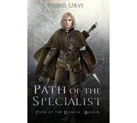 Pedro Urvi Path of the Specialist (Tascabile) Path of the Ranger
