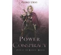 Pedro Urvi Power Conspiracy (Tascabile) Path of the Ranger