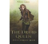 Pedro Urvi The Druid Queen (Tascabile) Path of the Ranger