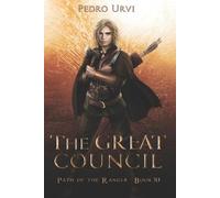 Pedro Urvi The Great Council (Tascabile) Path of the Ranger