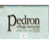 PEDRON - Solfeggi Manoscritti 1° Serie