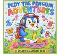 Pedy the Penguin Adventures Nonsensical Words