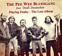 Pee Wee Bluesgang Playing Funky-The Lost Album (CD)
