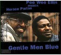 PEE WEE ELLIS & HORACE PARLAN - Gentle Men Blue