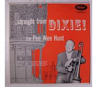 PEE WEE HUNT - straight from dixie!